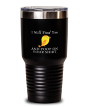 30 oz Tumbler Stainless Steel Insulated  Funny I Will Find You And Poop On  - £27.93 GBP