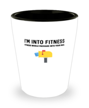 Shot Glass Tequila PartyFunny I&#39;m into fitness fitness whole package into your  - £16.02 GBP