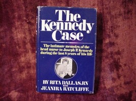The Kennedy Case The intimate memoirs of the head nurse to Joseph P. Kennedy dur - £6.67 GBP