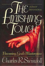 The Finishing Touch: Becoming God&#39;s Masterpiece: A Daily Devotional Swin... - £2.34 GBP