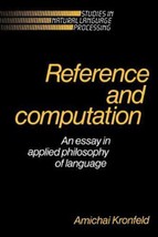 (Signed) Reference and Computation: An Essay in Applied Philosophy of Language - £29.94 GBP