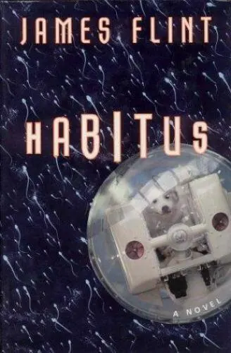Habitus by James Flint (2000, Hardcover) - $14.99