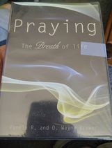 Praying, the Breath of Life : DVD by Pamela R. &amp; O. Wayne Brewer (2014, ... - $453.83 MXN