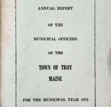 Troy Maine Annual Town Report Booklet 1972 Municipal Waldo County History E47 - £23.76 GBP