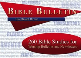Bible Bulletin [Perfect Paperback] Dale  R. Bowne - $94.00