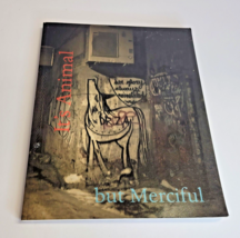 It&#39;s Animal But Merciful by Jane Ormerod (2012) Paperback / Softcover - £15.25 GBP