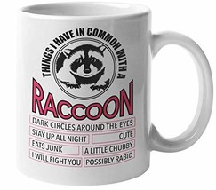 Make Your Mark Design Things I Have In Common With A Raccoon Quirky Coff... - $19.79+