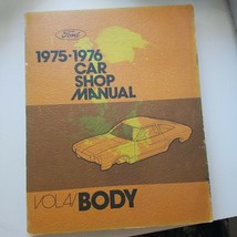 1975 - 1976  Ford Motor Company Body  Car Shop Manual Vol 4 Body 1975 - $30.00