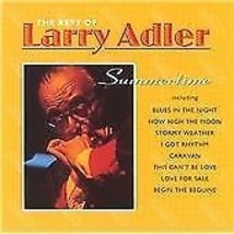 Larry Adler : The Best of Larry Adler: Summertime CD (1996) Pre-Owned - £11.89 GBP