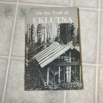 On The Trail Of Eklutna History of Tanaina Athapascan Village Eklutna Al... - $14.95