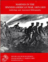 Marines In The SPANISH-AMERICAN War, 1895-1899 Anthology, Annotated Bibliography - £14.34 GBP