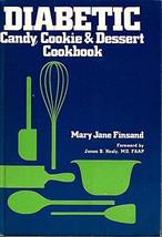 Diabetic candy, cookie &amp; dessert cookbook Mary Jane Finsand - £39.93 GBP