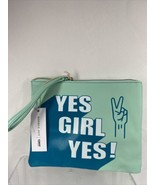 Girls Wristlet Bag Conair  7&quot; x 9&quot;  &quot;YES GIRL YES!&quot; Sophia Joy Zip Closu... - $3.68