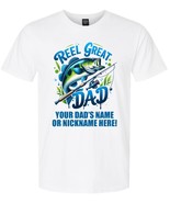 Fathers Day Shirt Reel Great Dad with your dad&#39;s custom name printed - $29.77 CAD+