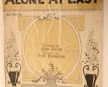 Vintage Alone At Last Sheet Music Ted Fiorito  - $6.92