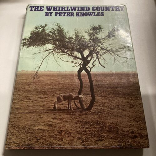 AUSTRALIANA ,THE WHIRWIND COUNTRY by PETER KNOWLES , HC/DJ - $18.70