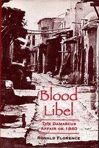 Blood Libel The Damascus Affair of 1840 Jewish Middle East History Anti-... - $430.77 MXN