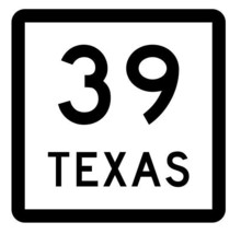 Texas State Highway 39 Sticker Decal R2293 Highway Sign - £1.53 GBP+