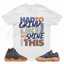 White GRIND LIKE T Shirt for Adidas YZ 500 Enflame High Tactile Orange Clay - £20.62 GBP+