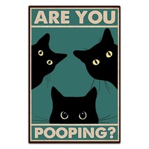 Black Cat Are You Pooping Funny Tin Signs Bathroom Wall Decor 8 X 12 Inch (918) - £14.93 GBP