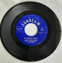 GERRY GRANAHAN ON SUNBEAM RECORDS NO CHEMISE PLEASE / GIRL OF MY DREAMS 45 - $4.95