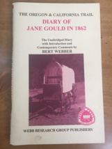 1997 Oregon Trail Book The Oregon &amp; California Trail Diary of Jane Gould in 1862 - £15.69 GBP