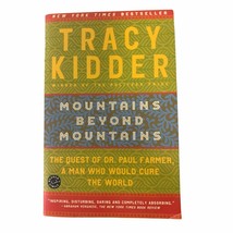Mountains Beyond Mountains: by Tracy Kidder - £11.66 GBP
