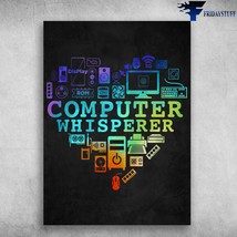 Computer Poster Cpmputer Whisperer Electronic Device - £12.78 GBP