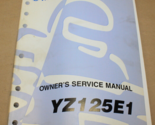 Yamaha YZ125E1 Owner&#39;s Service Shop Manual LIT-11626-08-63 OEM - £32.16 GBP