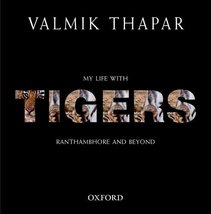 My Life with Tigers Thapar, Valmik - £6.58 GBP