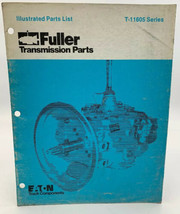 Fuller T-11605 Illustrated Parts List Manual Book Transmission Eaton Boo... - $9.45