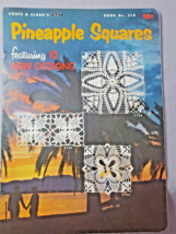 Coats &amp; Clark Pineapple Squares Featuring 15 New Designs Crochet #314 c1955 - £6.97 GBP