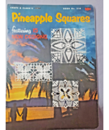 Coats &amp; Clark Pineapple Squares Featuring 15 New Designs Crochet #314 c1955 - £6.92 GBP