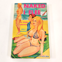 Naked I Flee Adult Theme Paperback Wanda Westrum Late Late Book LL212 1967 - £30.54 GBP