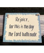 Wood Sign WS-43 Rejoice For this is the Day the Lord hath made  - $1.95