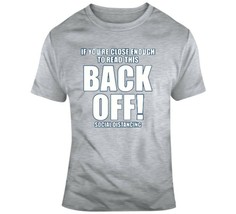 If You&#39;re Close Enough To Read This Back Off! Social Distancing T Shirt - £21.33 GBP