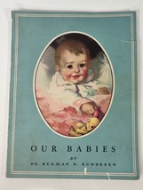 Vintage 1937 Our Babies By Dr Herman N. Bundesen Sears, Roebuck &amp; Co. W/ Extras - £7.42 GBP