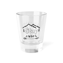 Personalized 1.5oz Shot Glass with Adventure-Inspired &quot;Stay Wild&quot; Design... - £16.42 GBP