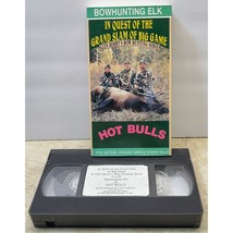 Hot Bulls VHS Glen Berry Bowhunting Elk Quest of the Grand Slam of Big Game - £35.98 GBP