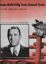 GEORGE OLSEN Sheet Music &quot;Gonna Build A Big Fence Around Texas&quot; 1944 - £7.16 GBP