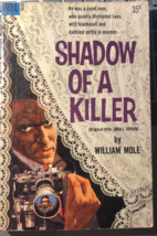 SHADOW OF A KILLER by William Mole (1959) Dell mystery paperback 1st - £11.82 GBP