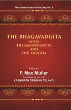 The Sacred Books Of The East (The Bhagavadgita With The Sanatsugatiya And The An - £23.05 GBP