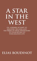 A Star in the West Or a Humble Attempt to Discover the Long Lost Ten [Hardcover] - £23.28 GBP
