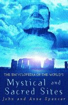 The encyclopedia of the world&#39;s mystical and sacred sites [Hardcover] Sp... - $8.99