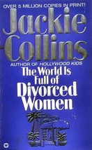 The World is Full of Divorced Women by Jackie Collins / 1991 Romance - £0.89 GBP