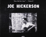 Drive Dull Care Away [Vinyl] Joe Hickerson - £39.27 GBP