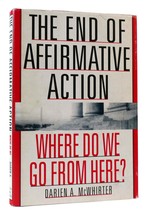 Darien A. Mc Whirter The End Of Affirmative Action Where Do We Go From Here? 1s - £39.33 GBP