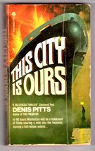 This City Is Ours [Paperback] Denis Pitts - £11.48 GBP