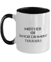 Mother Of Dandie Dinmont Terriers Mug Coffee Cup For Mom Sister Mother Aunt  - $19.95
