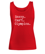 Olympics TankTop Sorry Can&#39;t Olympics, Tokyo Olympics Red-W-TT  - £15.76 GBP